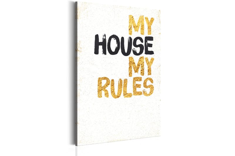 Billede My Home My House My Rules 60x90, Artgeist sp. z o. o.