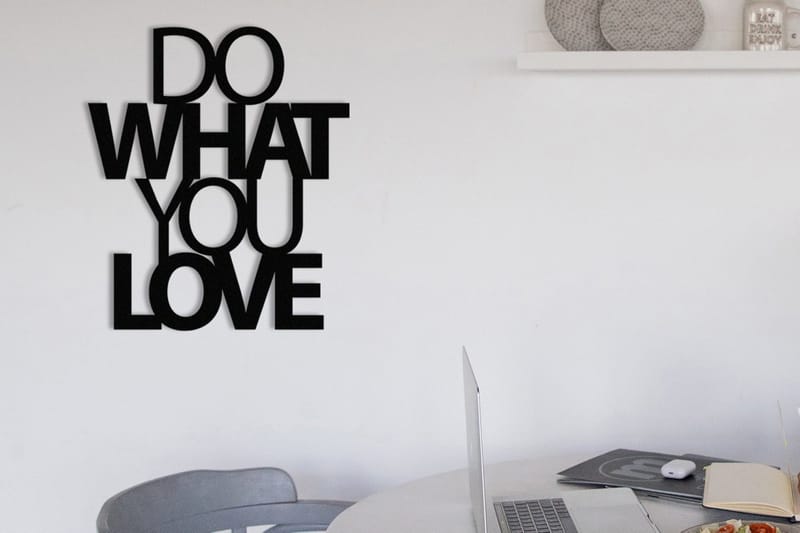 Do What You Love Vægdekor, Sort