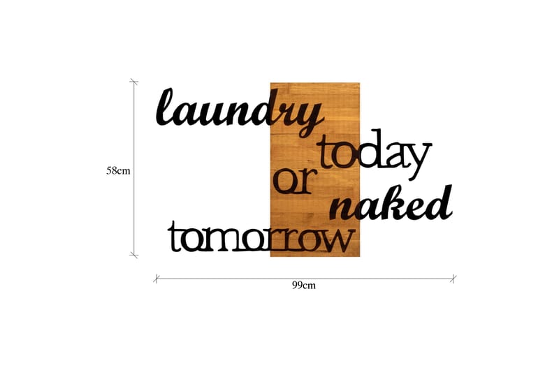 Laundry Today Or Naked Tomorrow Vægdekor - Sort/Valnød - Boligtilbehør - Vægdekoration - Skilt - Emaljeskilte
