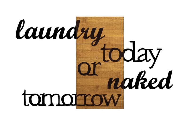 Laundry Today Or Naked Tomorrow Vægdekor - Sort/Valn�ød - Boligtilbehør - Vægdekoration - Skilt - Emaljeskilte