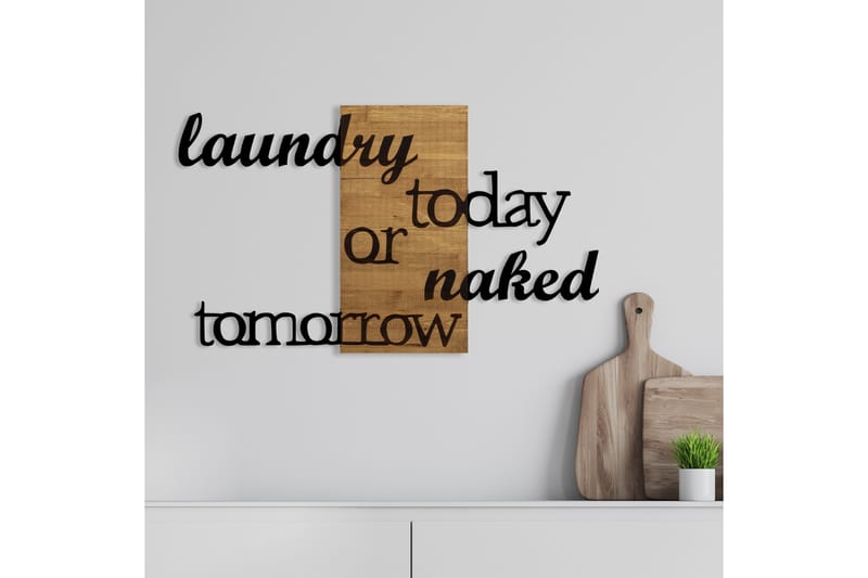 Laundry Today Or Naked Tomorrow Vægdekor - Sort/Valnød - Boligtilbehør - Vægdekoration - Skilt - Emaljeskilte