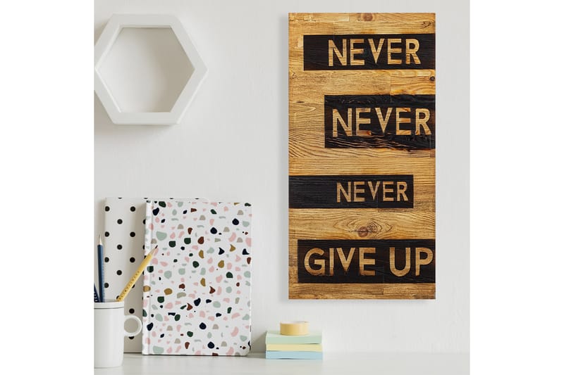 Never Give Up Vægdekor - Sort/Valnød - Boligtilbehør - Vægdekoration - Skilt - Emaljeskilte